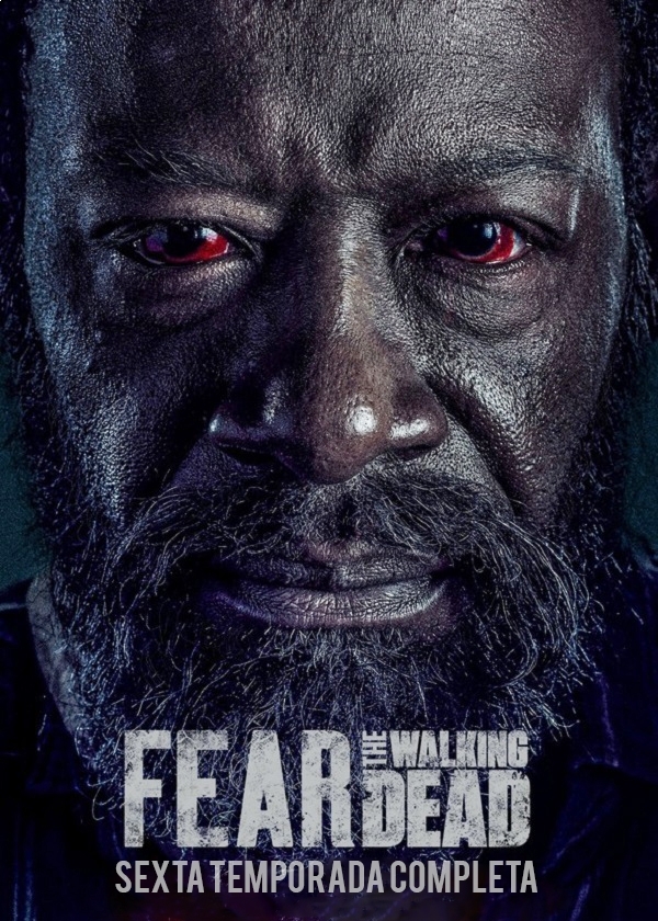 FEAR THE WALKING DEAD T6